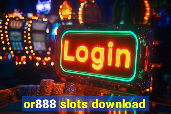 or888 slots download